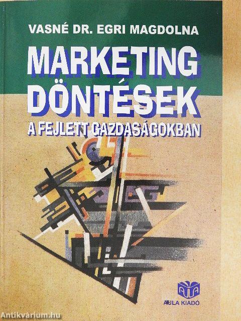 Marketing döntések a fejlett gazdaságokban
