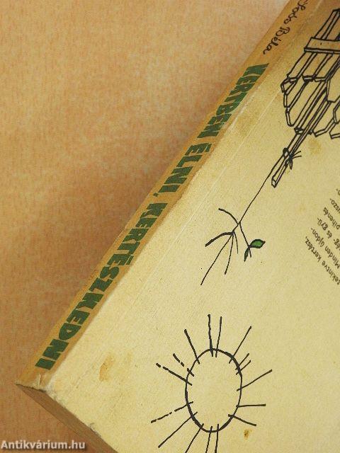 Kertben élni, kertészkedni