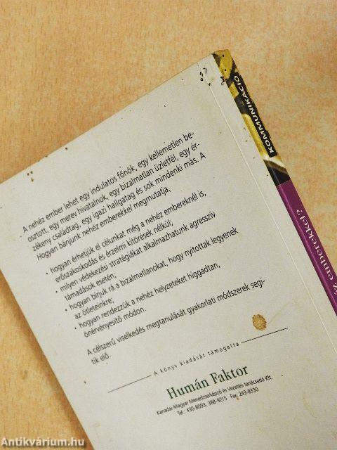 Hogyan bánjunk nehéz emberekkel?