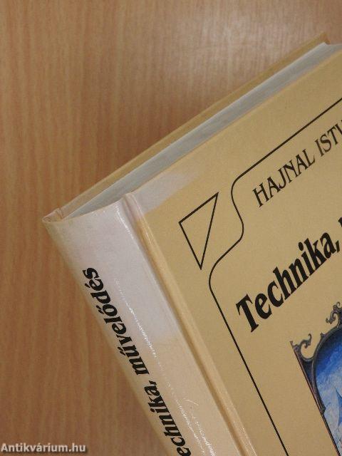 Technika, művelődés