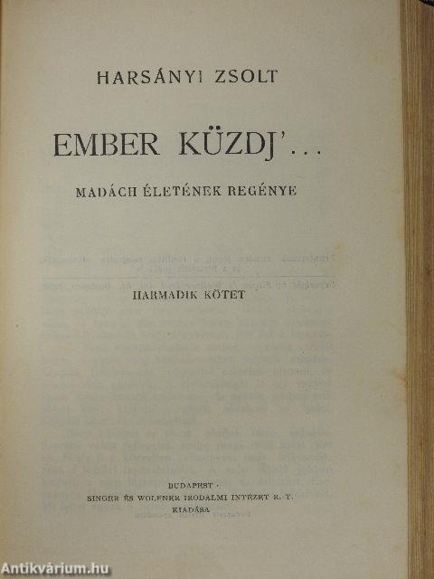 Ember küzdj'... I-III./Az ember tragédiája (rossz állapotú)