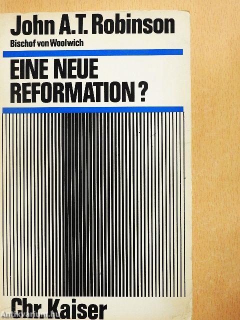Eine Neue Reformation?