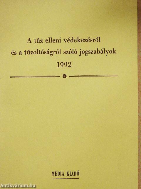 A tűz elleni védekezésről és a tűzoltóságról szóló jogszabályok