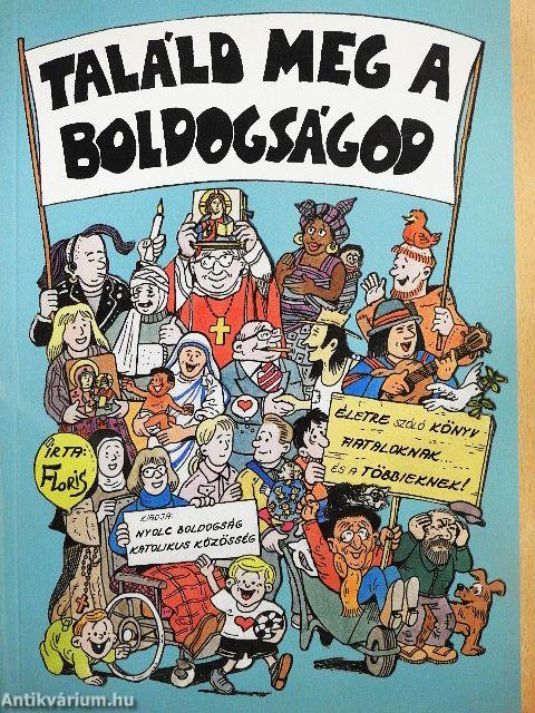 Találd meg a boldogságod