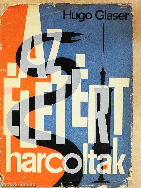 Az életért harcoltak