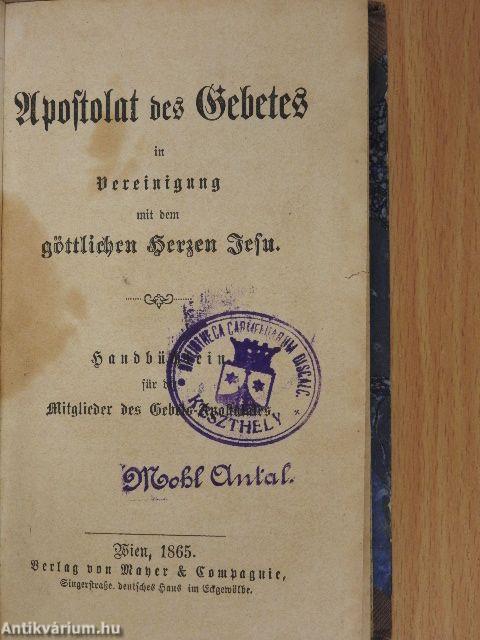 Apostolat des gebetes in Vereinigung mit dem göttlichen Herzen Jesu/Art und Weise, die geistliche Betrachtung zu verrichten (gótbetűs)
