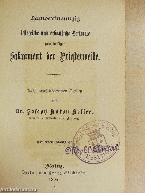 Hundertneunzig lehrreiche und erbauliche Beispiele zum heiligen Sakrament der Priesterweihe (gótbetűs)