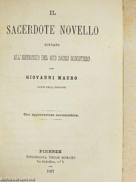 Il sacerdote novello guidato all'esercizio del suo sacro ministero