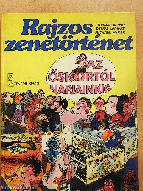 Rajzos zenetörténet az őskortól napjainkig