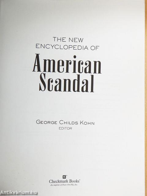 The New Encyclopedia of American Scandal