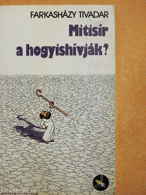 Mitisír a hogyishívják?