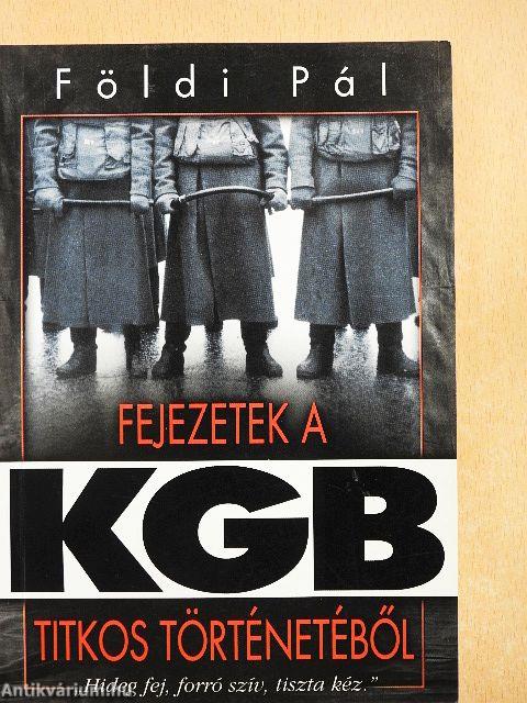 Fejezetek a KGB titkos történetéből