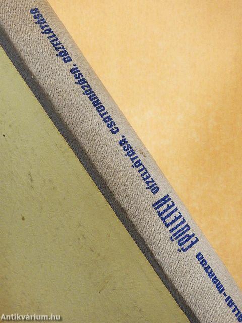 Épületek vízellátása, csatornázása, gázellátása