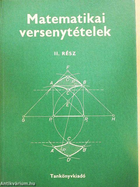 Matematikai versenytételek II.