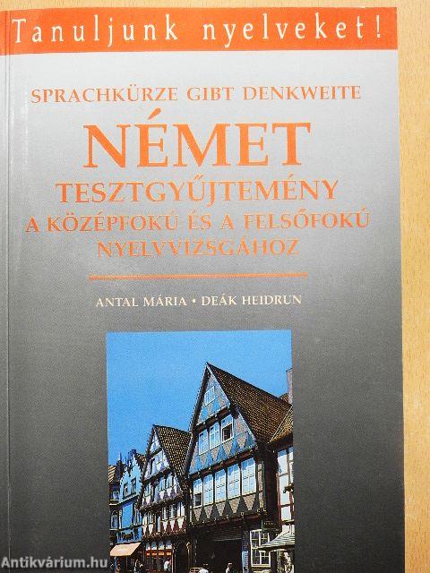 Német tesztgyűjtemény a középfokú és a felsőfokú nyelvvizsgához