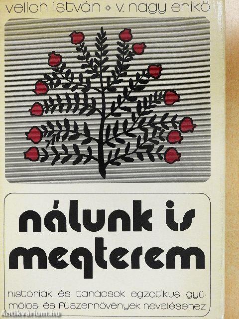 Nálunk is megterem
