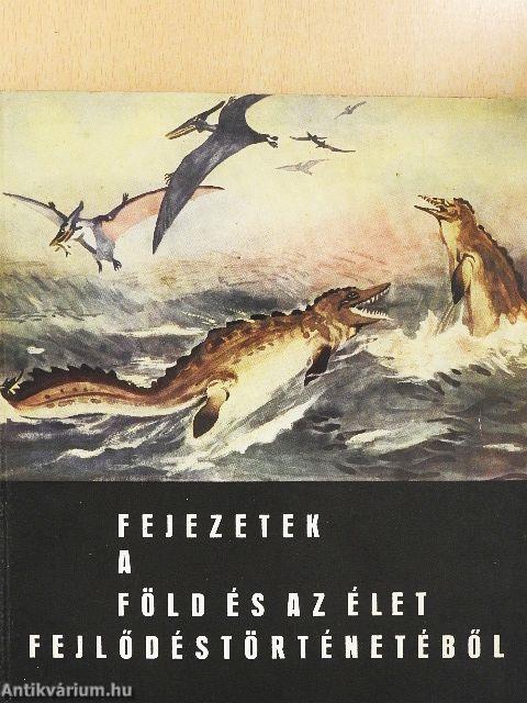 Fejezetek a Föld és az élet fejlődéstörténetéből