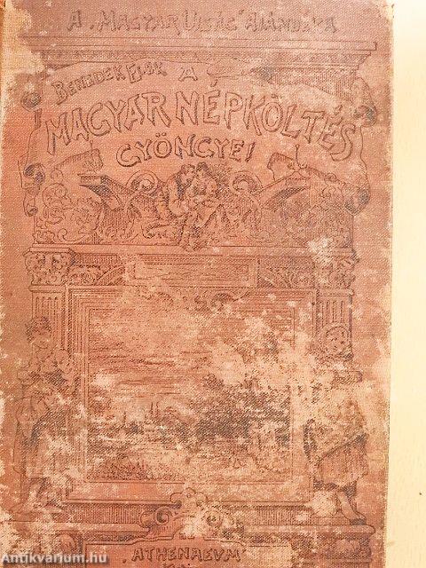 A magyar népköltés gyöngyei (rossz állapotú)