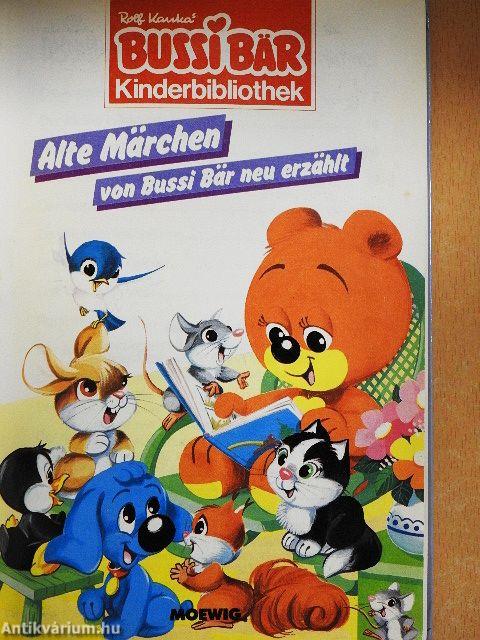 Alte Märchen von Bussi Bär neu erzählt