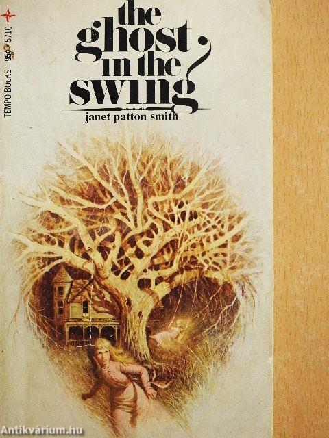 The Ghost in the swing