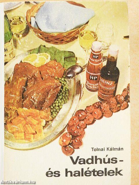 Vadhús- és halételek