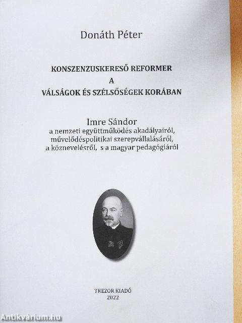 Konszenzuskereső reformer a válságok és szélsőségek korában