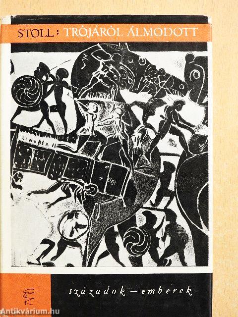 Trójáról álmodott