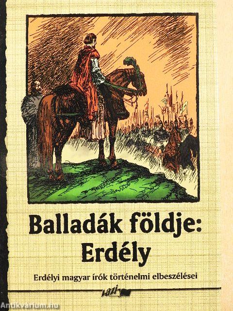 Balladák földje: Erdély