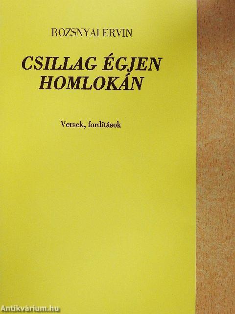 Csillag égjen homlokán
