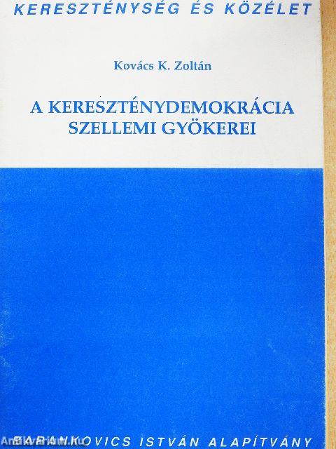 A kereszténydemokrácia szellemi gyökerei