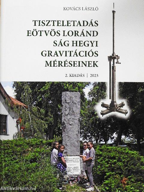 Tiszteletadás Eötvös Loránd Ság hegyi gravitációs méréseinek