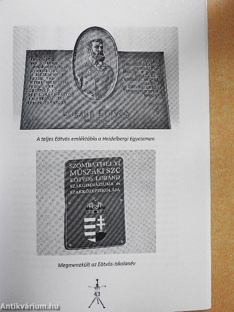 Tiszteletadás Eötvös Loránd Ság hegyi gravitációs méréseinek