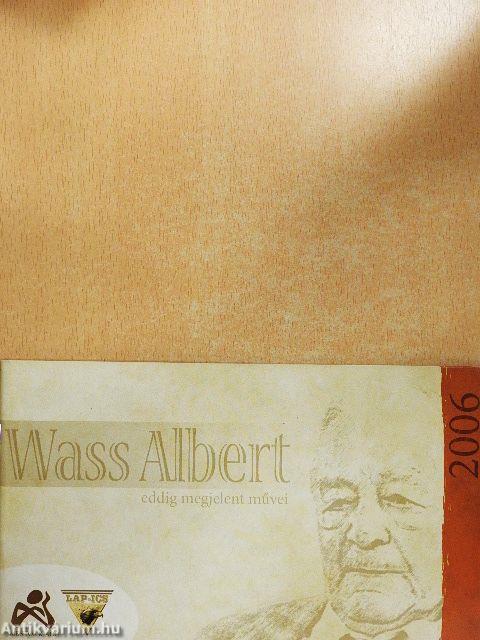 Wass Albert eddig megjelent művei - 2006.