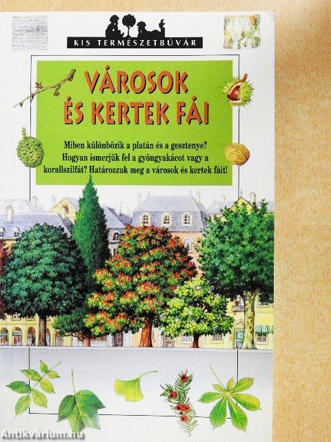 Városok és kertek fái