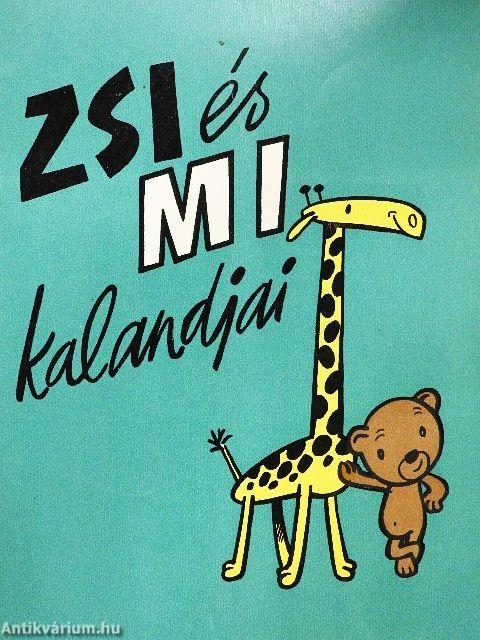 Zsi és Mi kalandjai