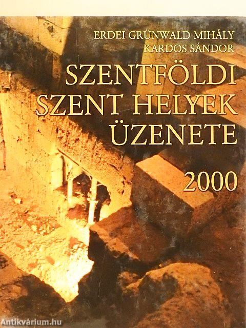 Szentföldi szent helyek üzenete 2000