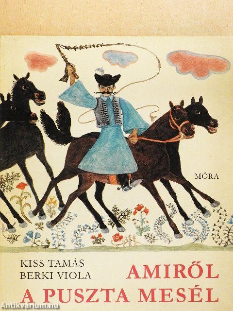 Amiről a puszta mesél