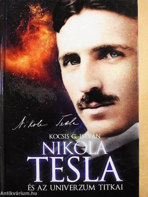 Nikola Tesla és az Univerzum titkai