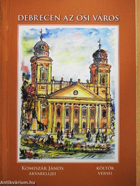 Debrecen az ősi város