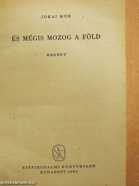 És mégis mozog a föld I-III.