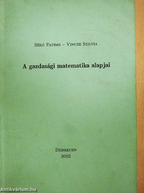 A gazdasági matematika alapjai