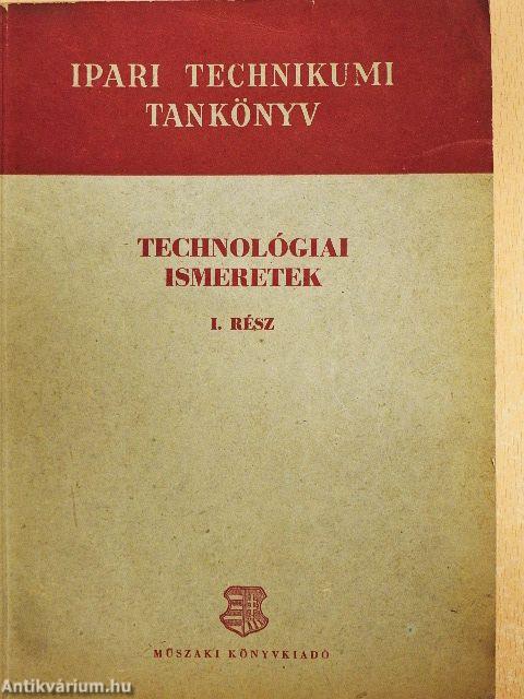 Technológiai ismeretek I.