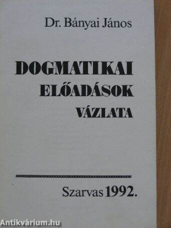 Dogmatikai előadások vázlata