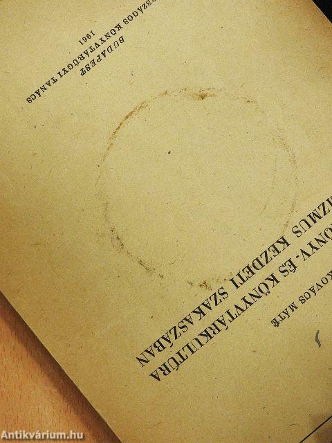 A magyar könyv- és könyvtárkultúra a szocializmus kezdeti szakaszában