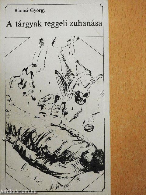 A tárgyak reggeli zuhanása