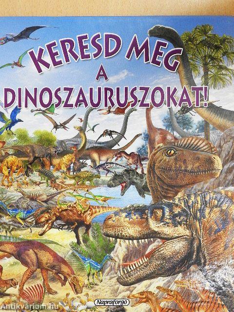Keresd meg a dinoszauruszokat!