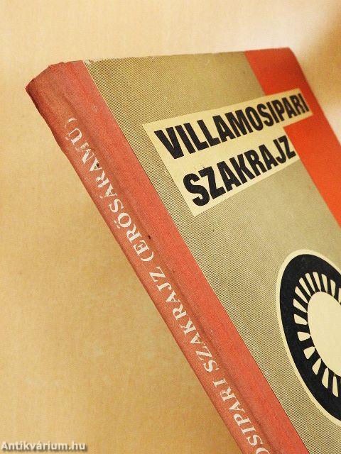 Villamosipari (erősáramú) szakrajz és rajzolvasási példatár