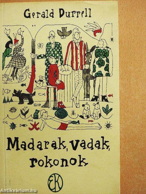 Madarak, vadak, rokonok