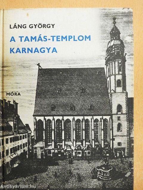 A Tamás-templom karnagya