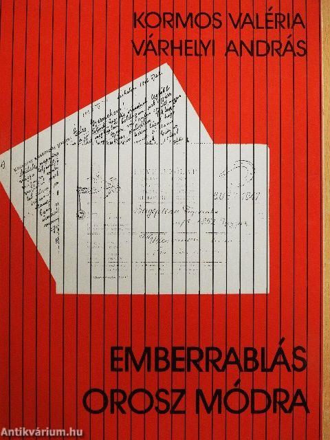 Emberrablás orosz módra